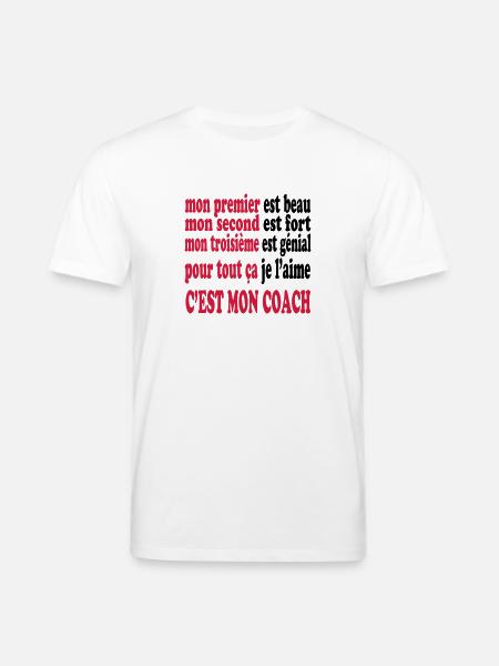 Mon coach est beau - Stanley/Stella CREATOR Unisex Organic T-Shirt - white