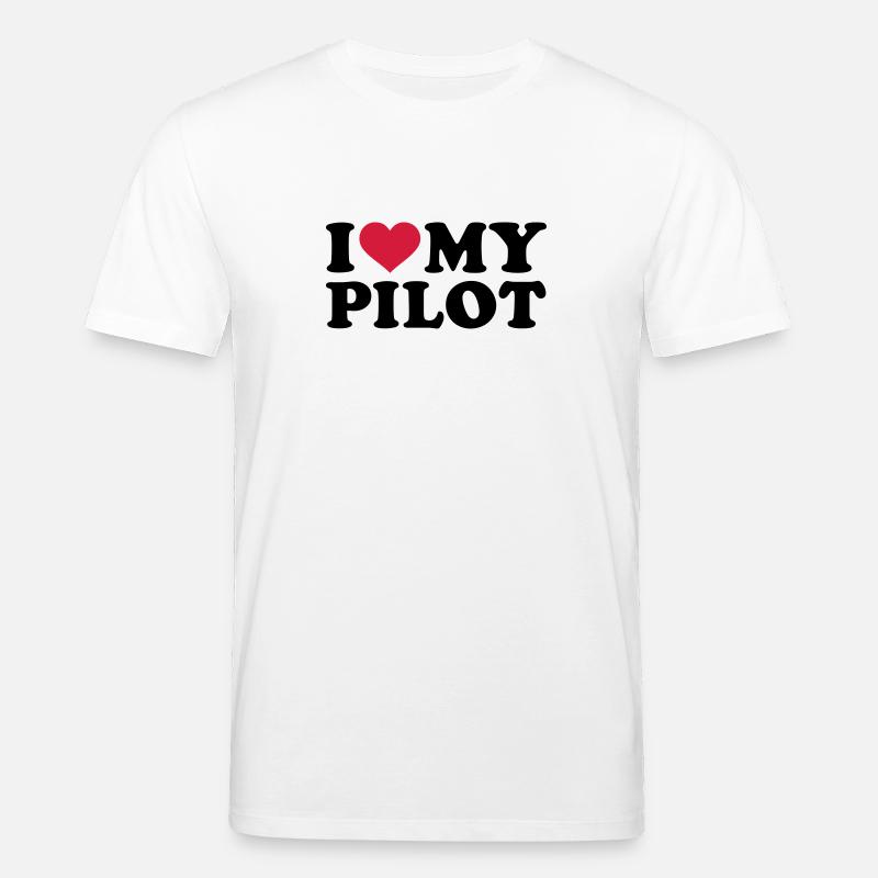 I love my Pilot - T-shirt bio CREATOR Stanley/Stella Unisexe - blanc