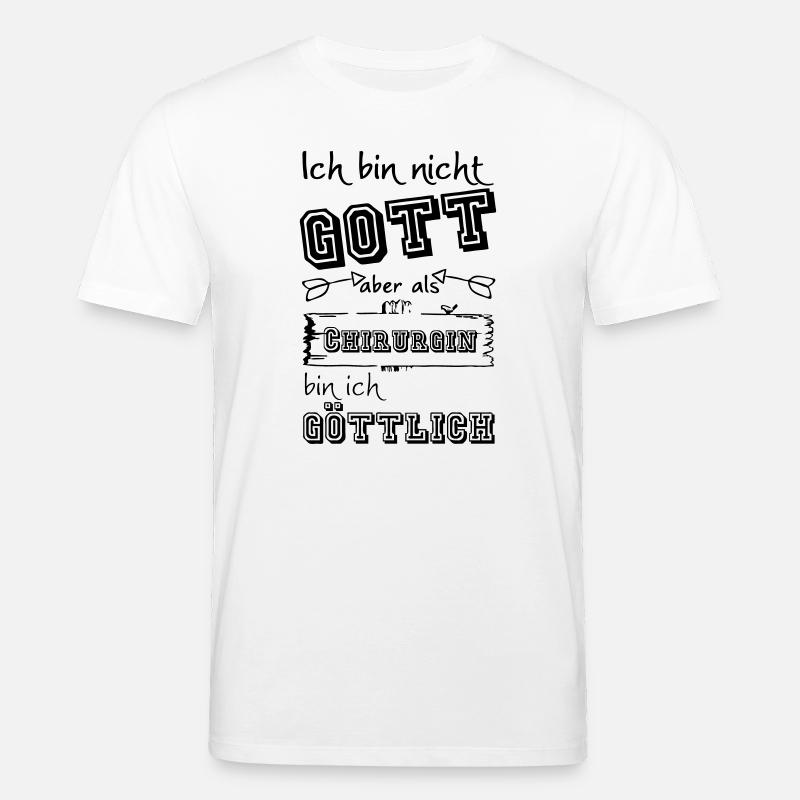Göttliche Chirurgin Geschenk - Stanley/Stella Unisex Bio-T-Shirt CREATOR  - Weiß