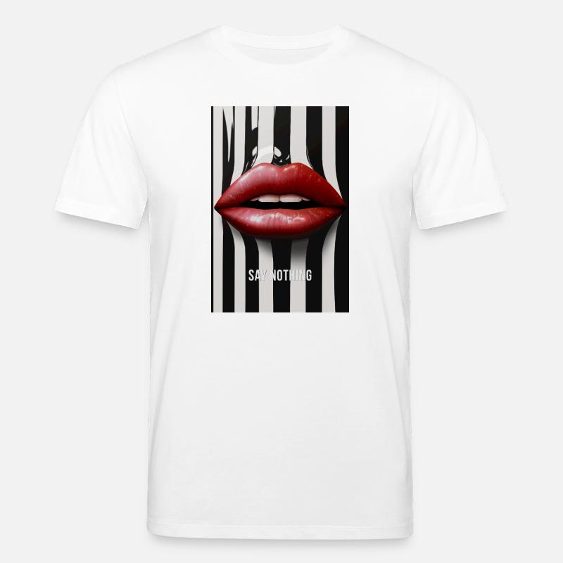 Say Nothing Lippen Statement Design - Stanley/Stella Unisex Bio-T-Shirt CREATOR - Weiß