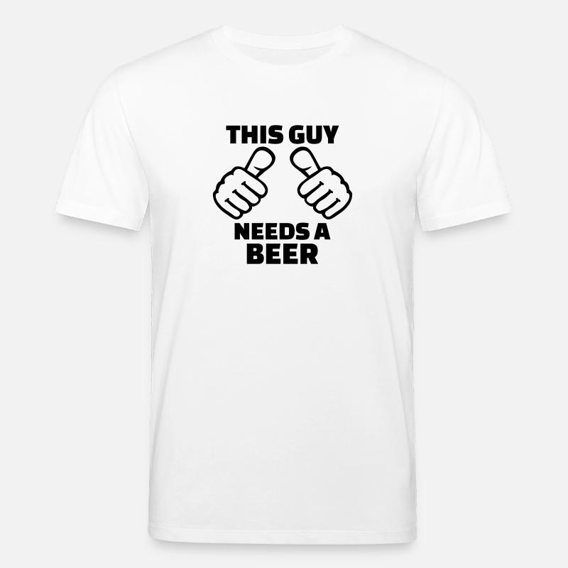 This guy needs a beer - Stanley/Stella Unisex Bio-T-Shirt CREATOR  - Weiß
