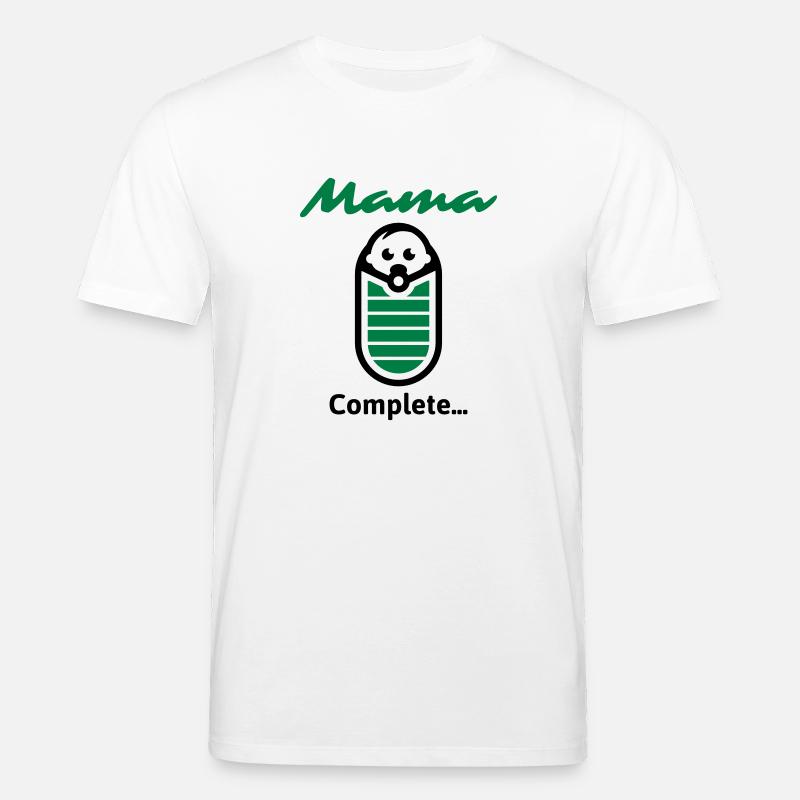 Mama Complete... - Stanley/Stella Unisex Bio-T-Shirt CREATOR  - Weiß