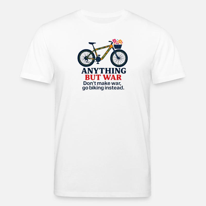 Anything But War - Go Biking Instead - Stanley/Stella Unisex Bio-T-Shirt CREATOR  - Weiß