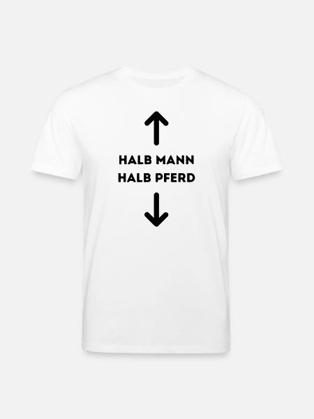 Halb Mann halb Pferd - Stanley/Stella Unisex Bio-T-Shirt CREATOR  - Weiß