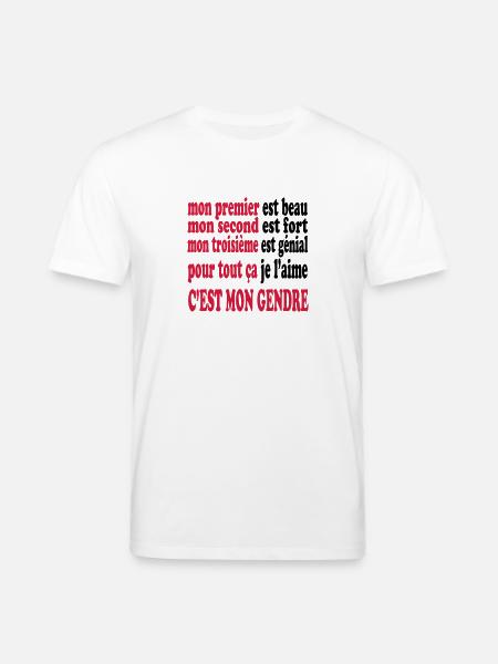 Mon gendre est beau - Stanley/Stella CREATOR Unisex Organic T-Shirt - white