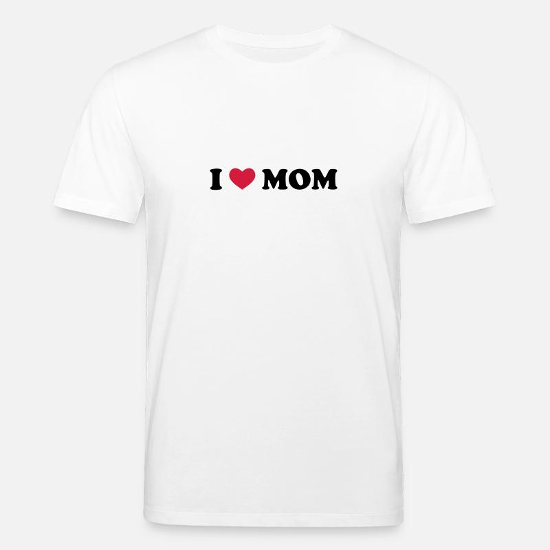 I Love Mom - T-shirt bio CREATOR Stanley/Stella Unisexe - blanc