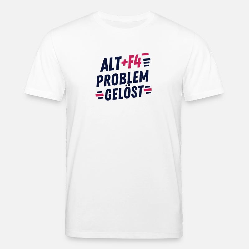 ALT F4 PROBLEM SOLVED - Stanley/Stella Unisex Bio-T-Shirt CREATOR  - Weiß