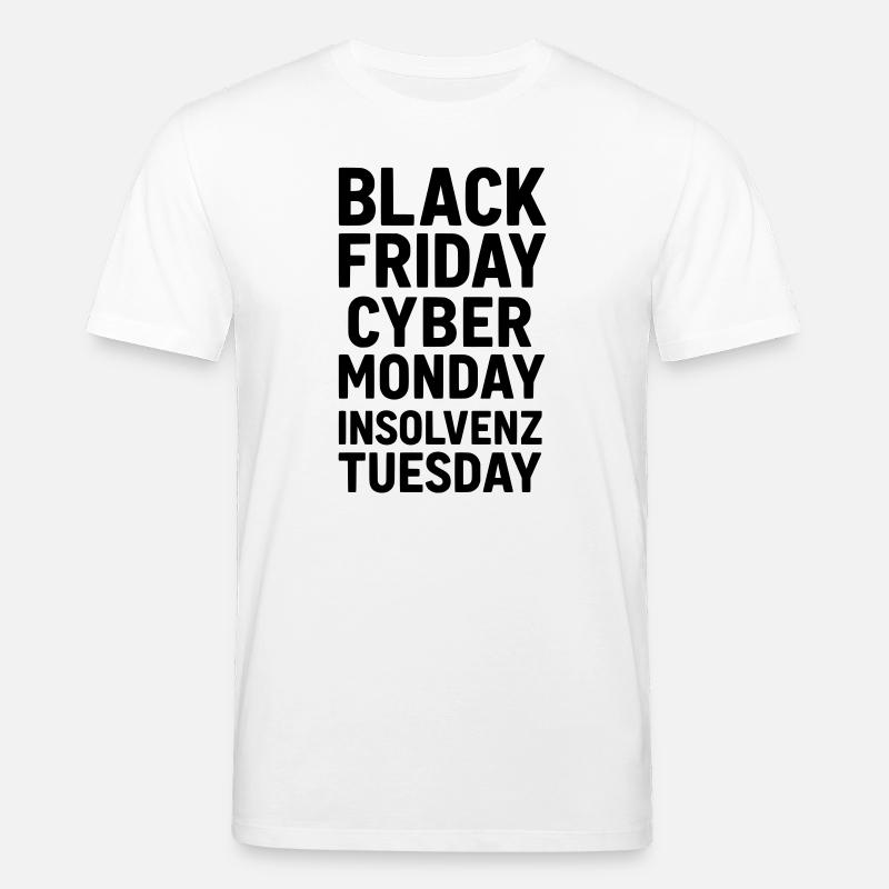 black friday lustiger spruch insolvenz - Stanley/Stella Unisex Bio-T-Shirt CREATOR  - Weiß