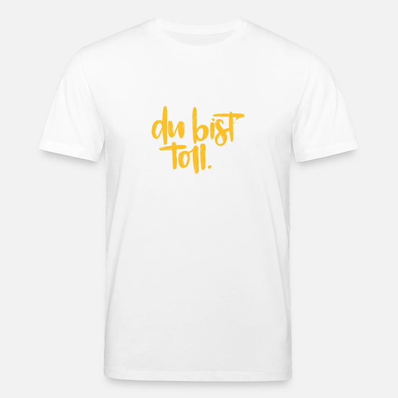 Du bist toll! - Stanley/Stella Unisex Bio-T-Shirt CREATOR - Weiß