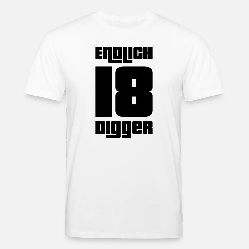 Endlich 18 Digger - Stanley/Stella Unisex Bio-T-Shirt CREATOR  - Weiß