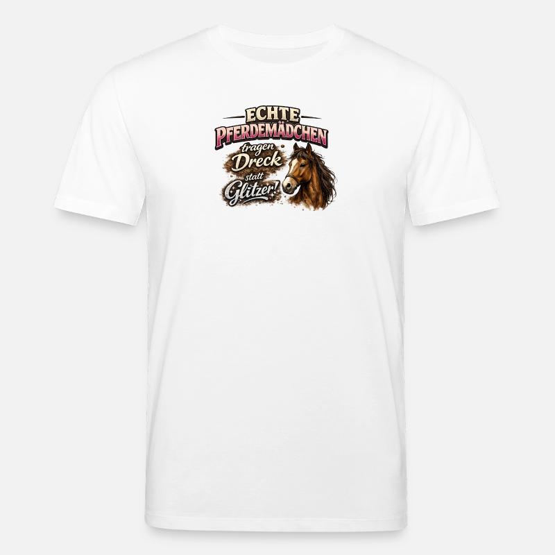 Echte Pferdemädchen: Dreck statt Glitzer - Stanley/Stella Unisex Bio-T-Shirt CREATOR - Weiß