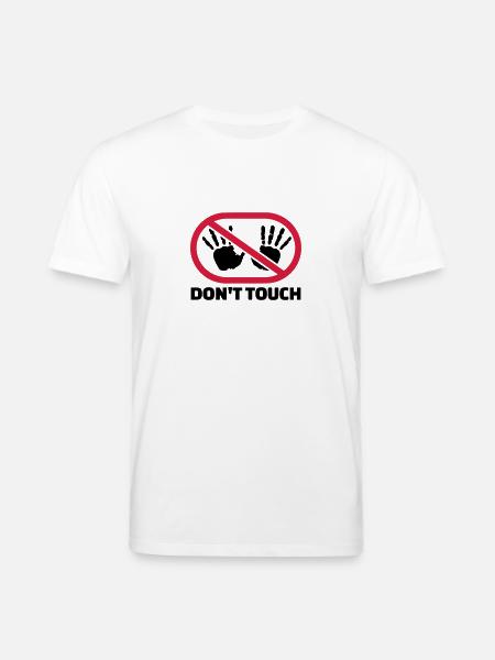 Don't touch - Stanley/Stella CREATOR Unisex Organic T-Shirt - white
