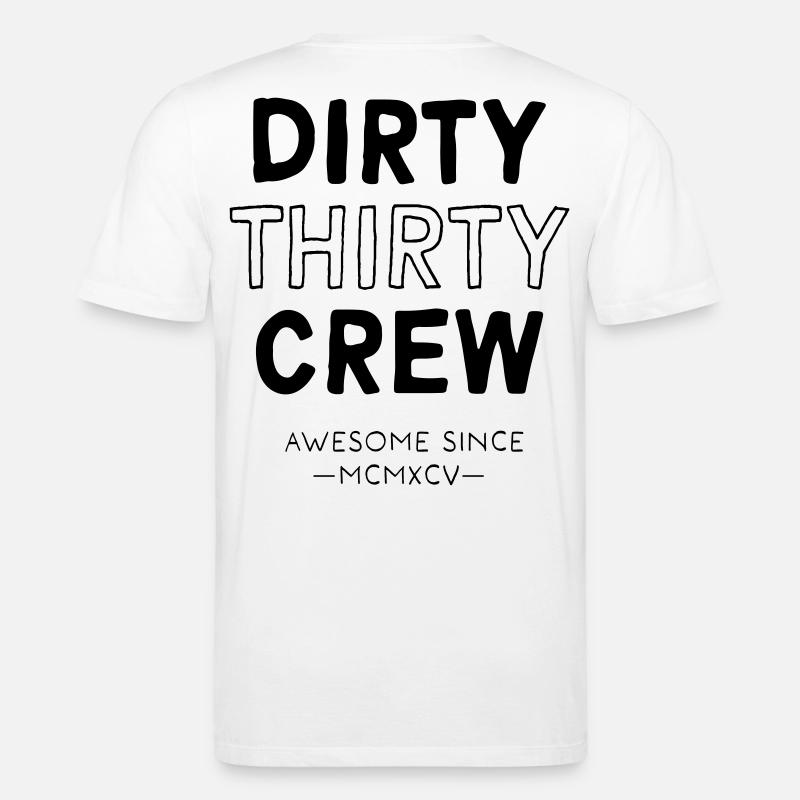 Dirty Thirty - Stanley/Stella Unisex Bio-T-Shirt CREATOR  - Weiß