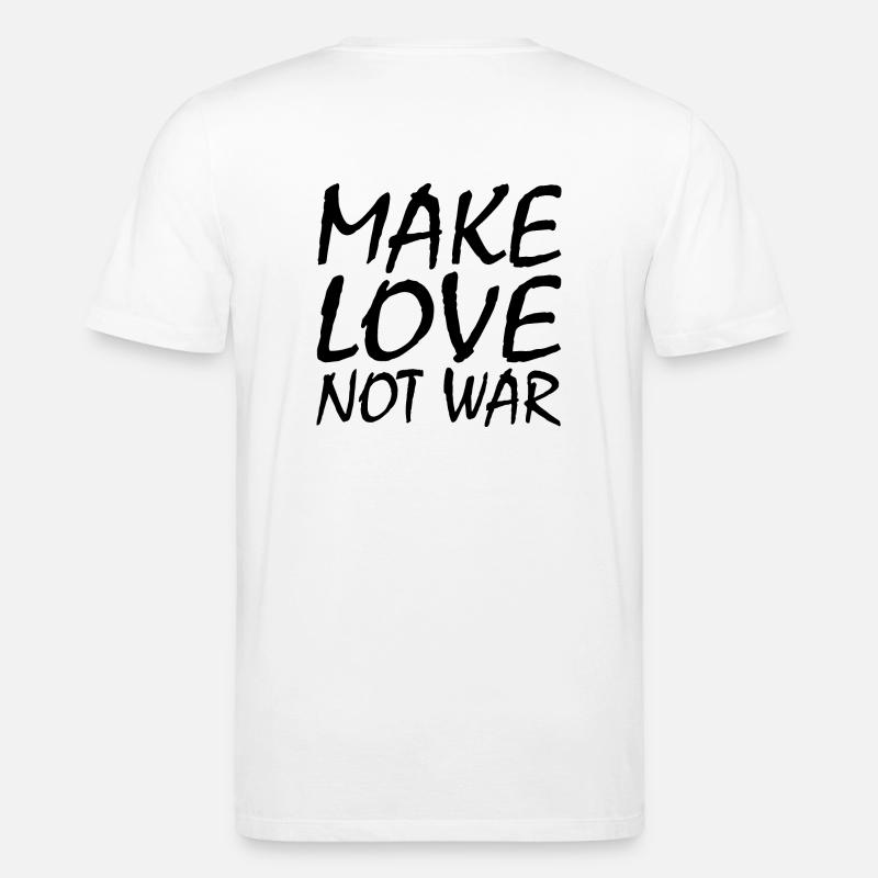 Make love not war - Stanley/Stella Unisex Bio-T-Shirt CREATOR  - Weiß