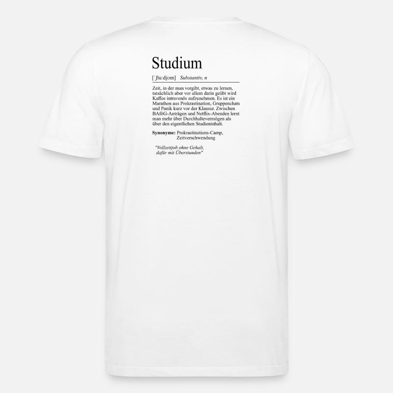 University Saying "Study" Student Gift, Students - Stanley/Stella CREATOR Unisex Organic T-Shirt - white