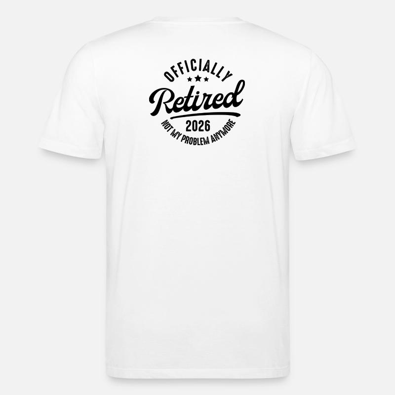 Ruhestand 2026 Nicht mein Problem - Stanley/Stella Unisex Bio-T-Shirt CREATOR  - Weiß