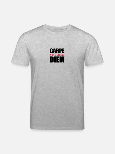 Carpe That Fucking Diem - Stanley/Stella CREATOR Unisex Organic T-Shirt - heather grey