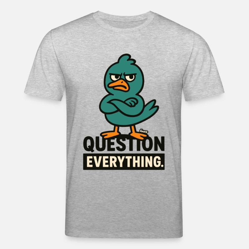 Misstrauischer Vogel – Hinterfrage alles - Stanley/Stella Unisex Bio-T-Shirt CREATOR  - Grau meliert