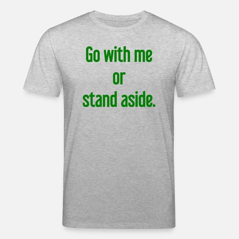 Geh mit oder beiseite - Stanley/Stella Unisex Bio-T-Shirt CREATOR  - Grau meliert