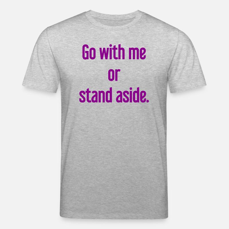 Geh mit oder beiseite - Stanley/Stella Unisex Bio-T-Shirt CREATOR  - Grau meliert