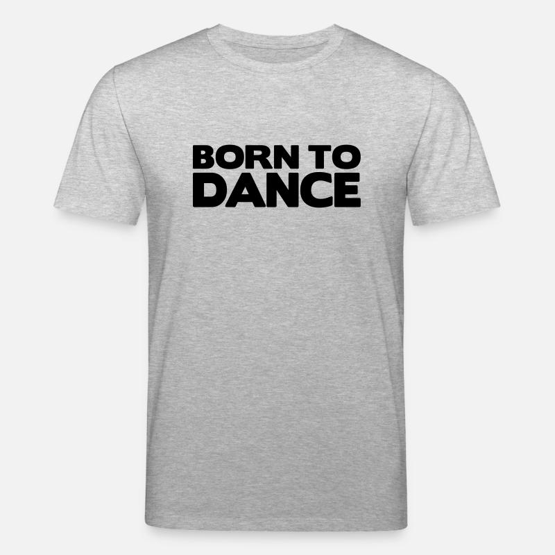 born to dance - Stanley/Stella Unisex Bio-T-Shirt CREATOR  - Grau meliert