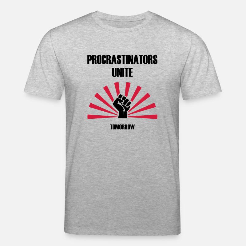 Procrastinators unite... tomorrow - Stanley/Stella Unisex Bio-T-Shirt CREATOR  - Grau meliert