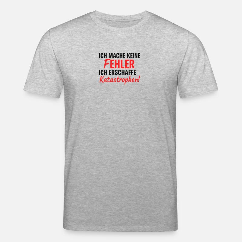 Ich erschaffe Katastrophen Fehlerfrei - Stanley/Stella Unisex Bio-T-Shirt CREATOR  - Grau meliert