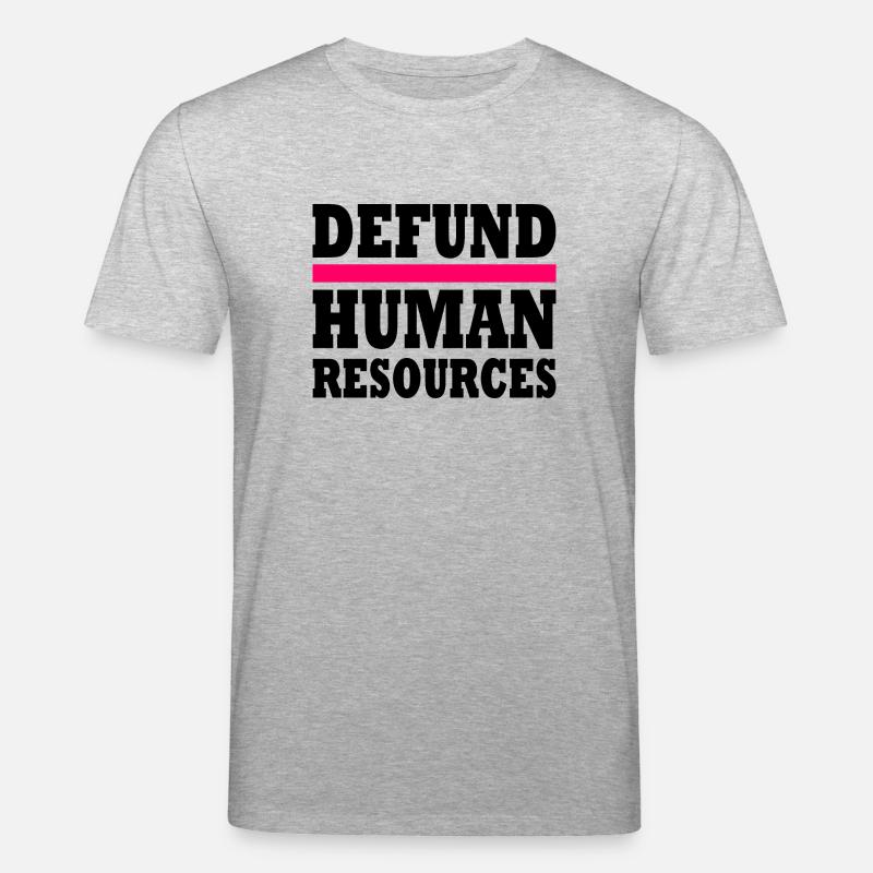 defund human resources - Stanley/Stella Unisex Bio-T-Shirt CREATOR  - Grau meliert