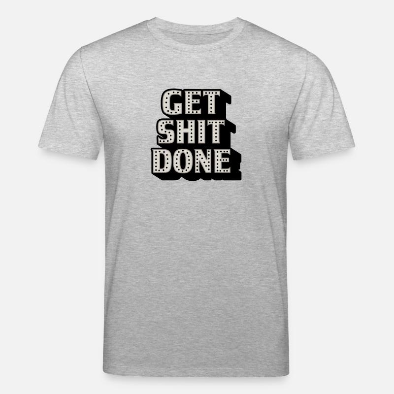 GET SHIT DONE - Stanley/Stella Unisex Bio-T-Shirt CREATOR  - Grau meliert