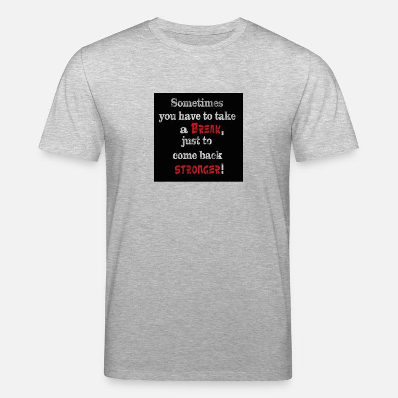 Take a break - Stanley/Stella Unisex Bio-T-Shirt CREATOR  - Grau meliert