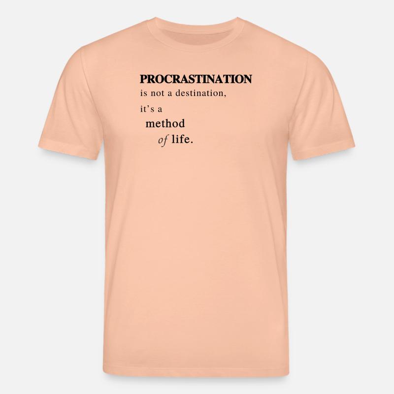 Prokrastination als Lebensmethode - Spruch - Stanley/Stella Unisex Bio-T-Shirt CREATOR  - Pfirsich