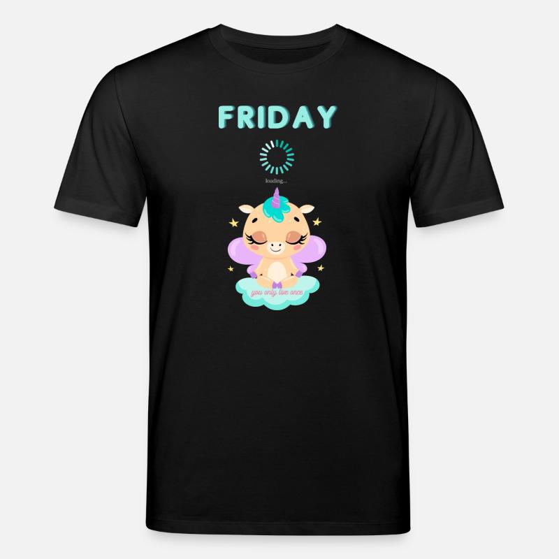 Friday loading, you only live once,Weekend - Stanley/Stella Unisex Bio-T-Shirt CREATOR  - Schwarz
