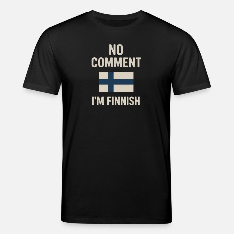 Finnische Flagge. Kein Kommentar - Stanley/Stella Unisex Bio-T-Shirt CREATOR  - Schwarz