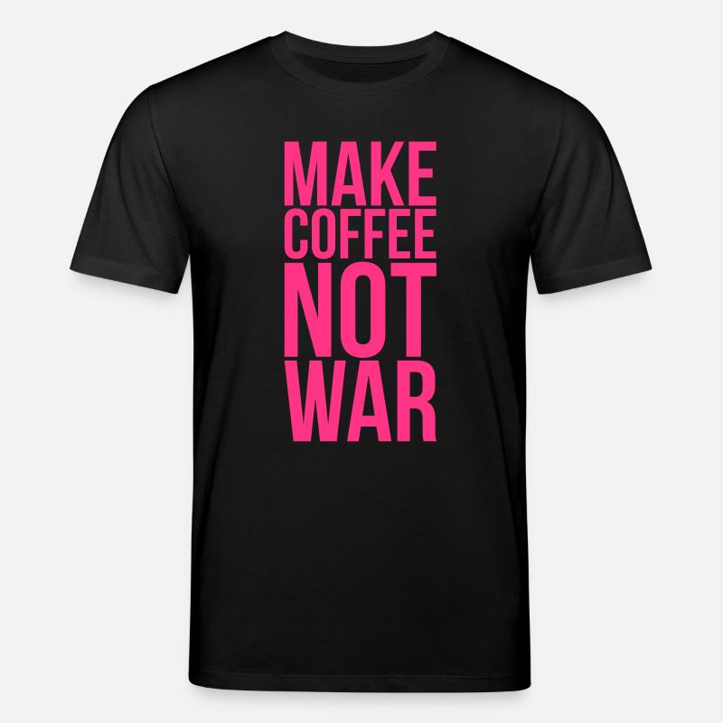 Make coffee not war - Stanley/Stella CREATOR Unisex Organic T-Shirt - black