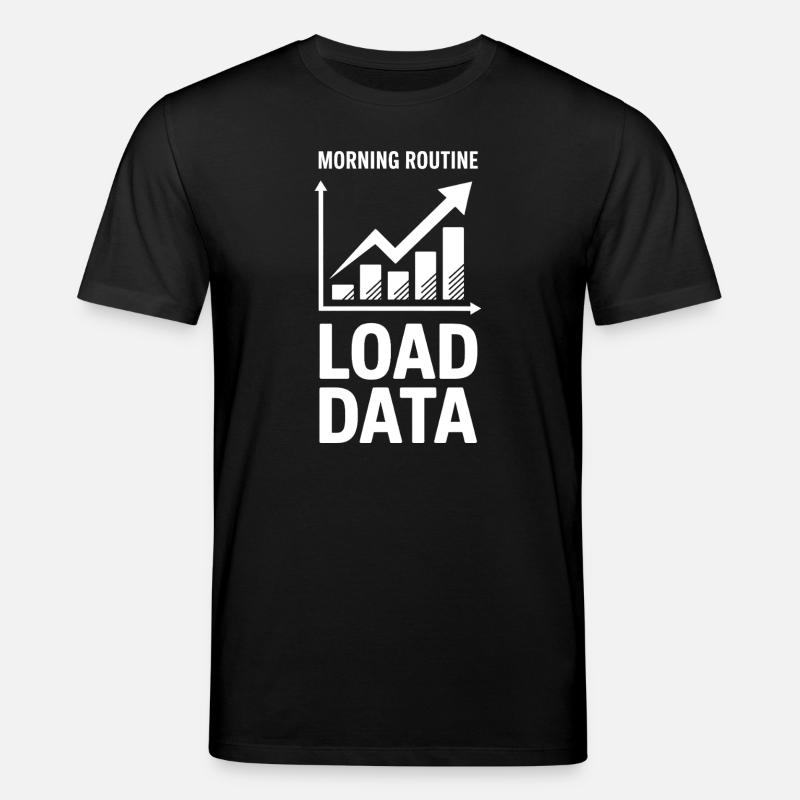 Datenanalyst Spruch Lustiges Datenanalyst Geschenk - Stanley/Stella Unisex Bio-T-Shirt CREATOR - Schwarz