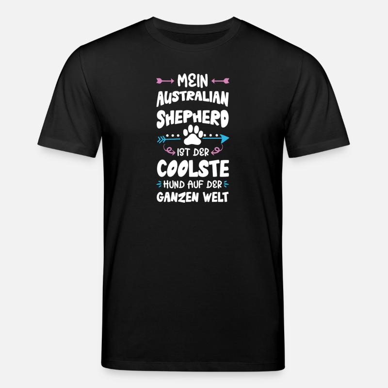 australischer shäferhund hund spruch - Stanley/Stella Unisex Bio-T-Shirt CREATOR  - Schwarz