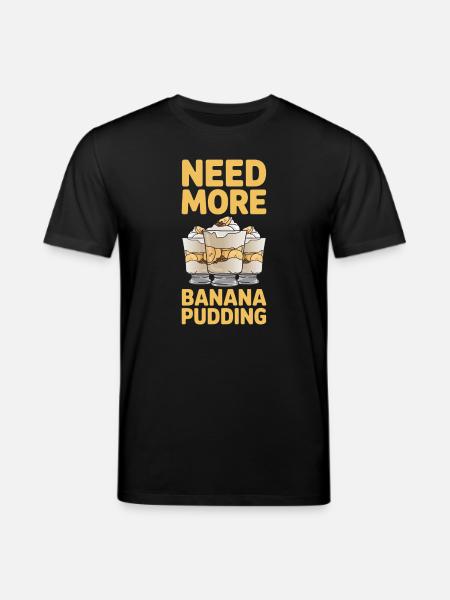 Bananenpudding Bananen Pudding Geschenke - Stanley/Stella Unisex Bio-T-Shirt CREATOR - Schwarz