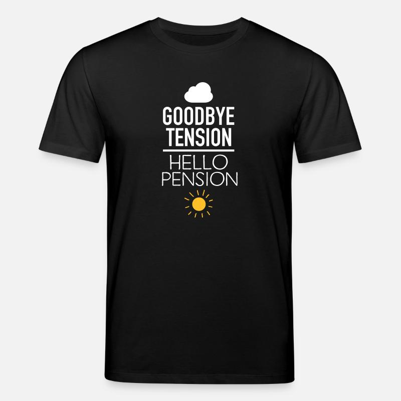 Goodbye Tension - Hello Pension - Stanley/Stella Unisex Bio-T-Shirt CREATOR - Schwarz