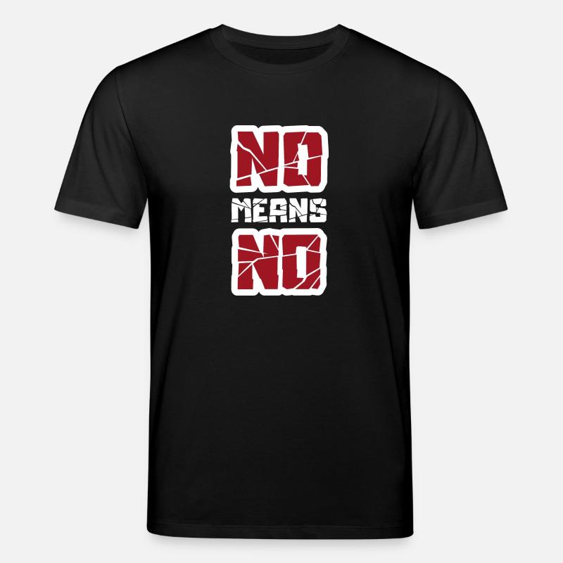 no means no - Stanley/Stella Unisex Bio-T-Shirt CREATOR  - Schwarz