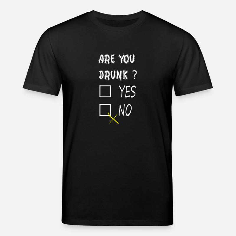 Are you drunk? - Stanley/Stella Unisex Bio-T-Shirt CREATOR  - Schwarz