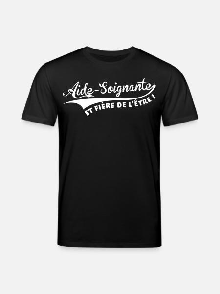Aide-Soignante et fière de l'être ! - T-shirt bio CREATOR Stanley/Stella Unisexe - noir
