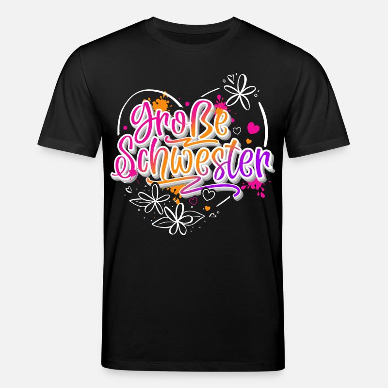 Große Schwester - Stanley/Stella Unisex Bio-T-Shirt CREATOR  - Schwarz