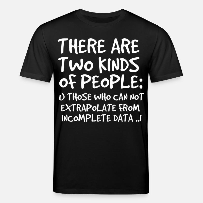 Unvollständige Daten Funny Science Nerd - Stanley/Stella Unisex Bio-T-Shirt CREATOR  - Schwarz