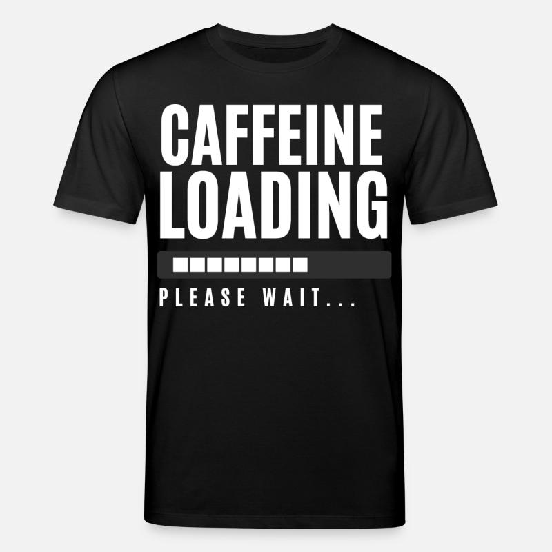 Koffein laden Bitte warten - Stanley/Stella Unisex Bio-T-Shirt CREATOR  - Schwarz