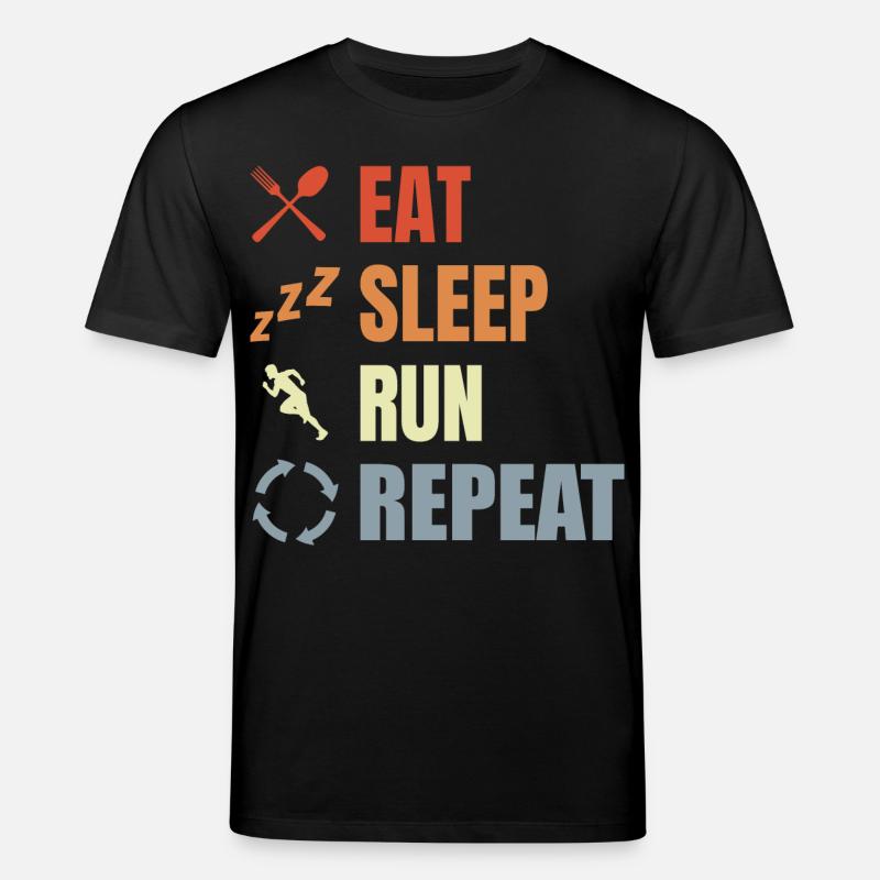 Manger, dormir, courir, répéter - T-shirt bio CREATOR Stanley/Stella Unisexe - noir