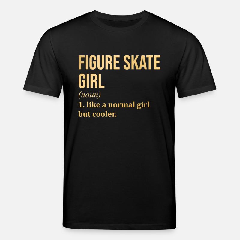 Eiskunstlauf Mädchen Lustiger Spruch - Stanley/Stella Unisex Bio-T-Shirt CREATOR - Schwarz
