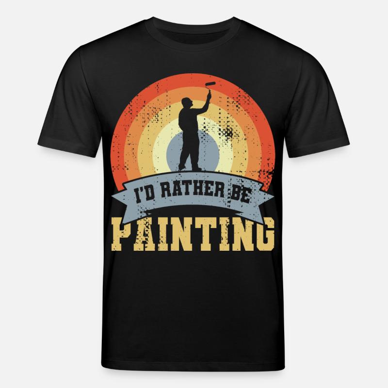I’d Rather Be Painting - Stanley/Stella Unisex Bio-T-Shirt CREATOR  - Schwarz