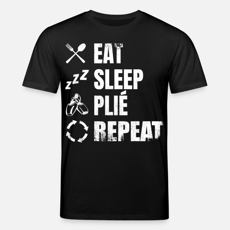 Eat Sleep Plié Repeat - Stanley/Stella Unisex Bio-T-Shirt CREATOR - Schwarz