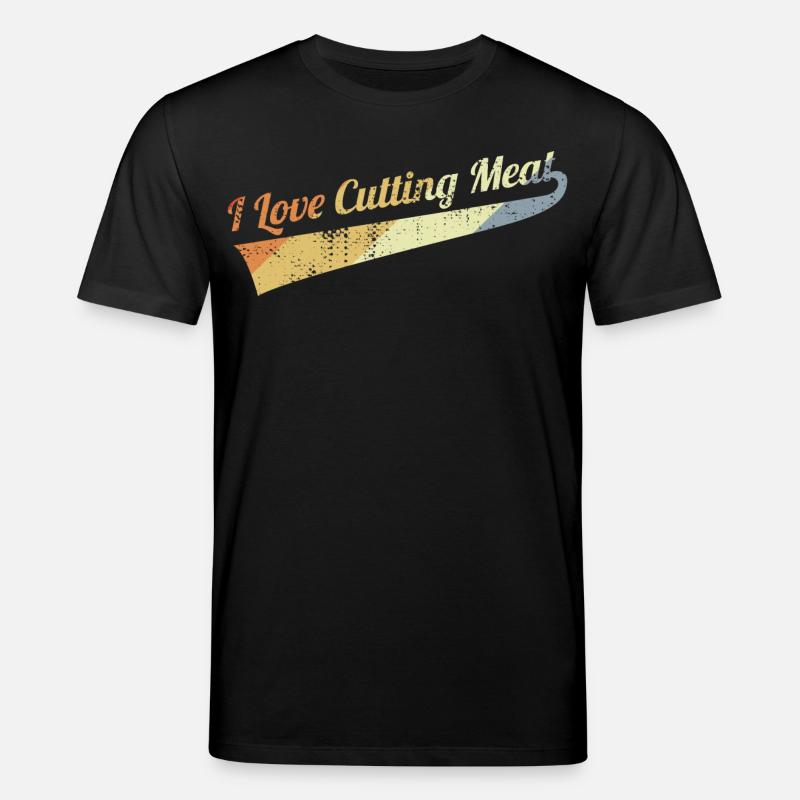 Ich liebe es Fleisch zu schneiden - Stanley/Stella Unisex Bio-T-Shirt CREATOR  - Schwarz