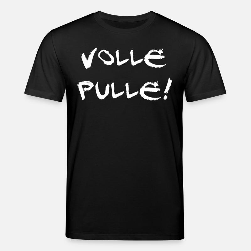 Volle Pulle! - Spruch - Stanley/Stella Unisex Bio-T-Shirt CREATOR  - Schwarz